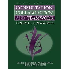 Consultation, Collaboration, and Teamwork for Students with Special Needs