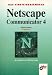 Das Einsteigerseminar. Netscape Communicator 4