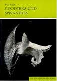 Produkt-Bild: Orchideen Mitteleuropas: F&uuml;ller, Horst, Bd.4 : Goodyera und Spiranthes: TEIL 4