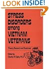 Stress Disorders Among Vietnam Veterans: Theory, Research, (Routledge Psychosocial Stress Series)