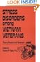 Stress Disorders Among Vietnam Veterans: Theory, Research, (Routledge Psychosocial Stress Series)