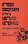 Stress Disorders Among Vietnam Veterans: Theory, Research,: Theory, Research, Treatment (Psychosocial Stress Series)