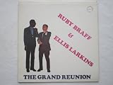 Braff, Ruby & Ellis Larkins The Grand Reunion LP Chiaroscuro CR117 EX/EX 1970s US pressing