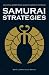 Samurai Strategies: 42 Martial Secrets from Musashi's Book of Five Rings