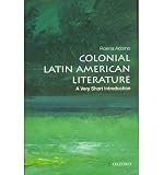 Colonial Latin American literature : a very short introduction