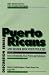 Puerto Ricans and Higher Education Policies: Issues of Scholarship, Fiscal Policies a...