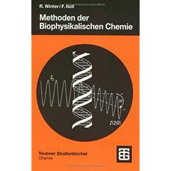 Methoden der Biophysikalischen Chemie.