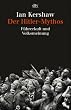 Der Hitler-Mythos: F�hrerkult und Volksmeinung