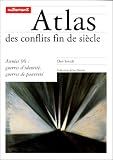 Revue Autrement  / Atlas des conflits fin de siècle. Années 90 : guerres d'identité, guerres de pauvreté