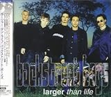 Backstreet Boys - Larger Than Life