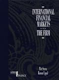 International Financial Markets and the Firm (Current Issues in Finance)
