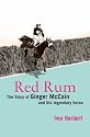 Red Rum: The Story of Ginger McCain and His Legendary Horse