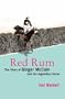 Red Rum: The Story of Ginger McCain and His Legendary Horse