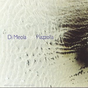 Al Di Meola - DI MEOLA plays PIAZZOLA - Zortam Music