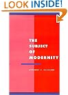 The Subject of Modernity (Literature, Culture, Theory)