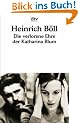 Die verlorene Ehre der Katharina Blum: oder: Wie Gewalt entstehen und wohin sie f�hren kann Erz�hlung