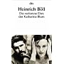 Die verlorene Ehre der Katharina Blum: oder: Wie G&hellip von Heinrich B�ll