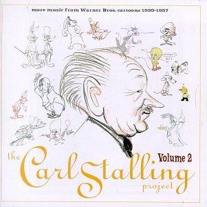 CD-Charts  Music : The Carl Stalling Project, Volume 2: More Music From Warner Bros.Cartoons 1939-1957