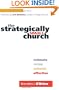 Strategically Small Church, The: Intimate, Nimble, Authentic, and Effective