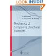 Mechanics of Composite Structural Elements (Foundations of Engineering Mechanics) by Holm Altenbach, Johannes W. Altenbach, and Wolfgang Kissing