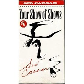 Sid Caesar - Your Show of Shows Vol. 1 [VHS]