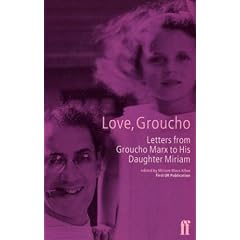 Love, Groucho: Letters from Groucho Marx to His Daughter Miriam