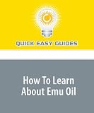 How To Learn About Emu Oil