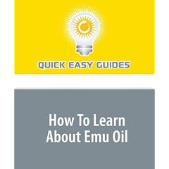How To Learn About Emu Oil