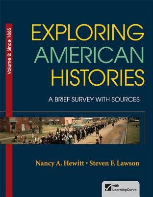 Exploring American Histories Volume 2( A Brief Survey with Sources)[EXPLORING AMER HISTORIES V02][Paperback]