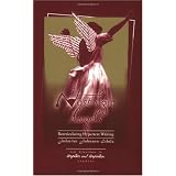 Nostalgic Angels: Rearticulating Hypertext Writing (New Directions in Computers and Composition Studies)