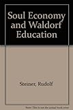 Soul economy and Waldorf education