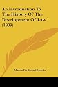 An introduction to the history of the development of law