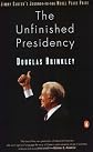 The Unfinished Presidency