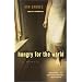 Hungry for the World: A Memoir