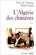 L'Alg�rie des chimeres