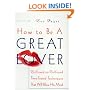 How to Be a Great Lover: Girlfriend-to-Girlfriend Totally Explicit Techniques that Will Blow His Mind