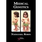 Medical Genetics: Its Application to Speech, Hearing, and Craniofacial Disorders (Genetics... by Nathaniel H. Robin