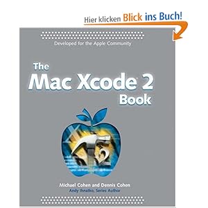 best books xcode on The Mac Xcode 2 Book: Amazon.de: Dennis R. Cohen, Michael E. Cohen ...