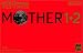 MOTHER 1+2