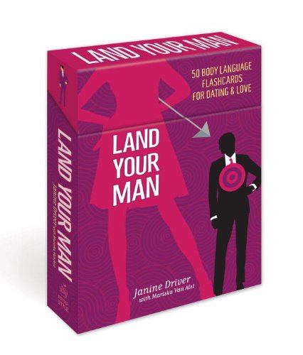 Land Your Man: 50 Body Language Flashcards for Dating and Love