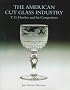 American Cut Glass Industry and T G Hawkes