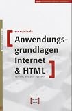 Anwendungsgrundlagen des Internets und HTML.