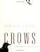 Crows: Encounters with the Wise Guys by Candace Savage