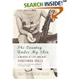 The Country Under My Skin: A Memoir of Love and War