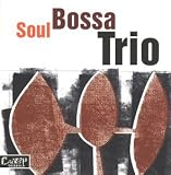 Revue Soul Bossa Trio  / Soul Bossa Trio