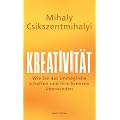 Kreativit�t: Wie Sie das Unm�gliche schaffen und Ihre Grenzen �berwinden