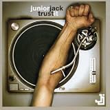 Junior Jack - Trust It