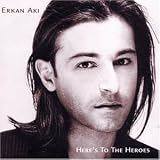HereS to the Heroes - Erkan Aki