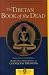 The Tibetan Book of the Dead: Great Liberation Through Hearing in the Bardo (Shambhala Classics)