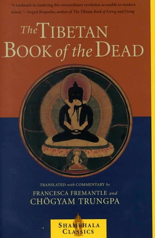 The Tibetan Book of the Dead: The Great Liberation Through Hearing In The Bardo (Shambhala Classics) under Rituals & Practice in The Books Store